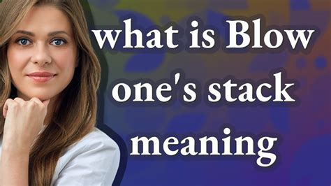 blow their stake meaning|Blow (one's) stack .